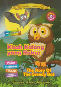 Image of Kisah Kalong Yang Rakus = The Story Of The Greedy Bat