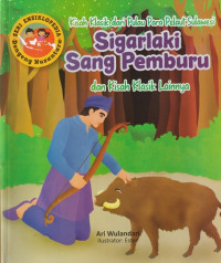 Image of Sigarlaki Sang Pemburu : Kisah Klasik dari Pulau Para Pelaut Sulawesi
