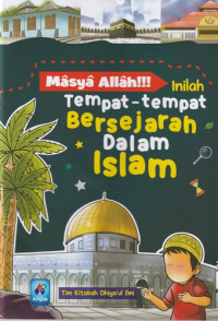 Image of Masya Allah!!! Inilah Tempat-tempat Bersejarah Dalam Islam