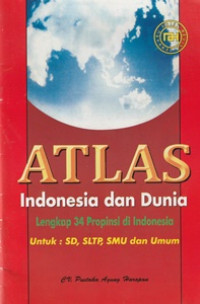 Image of Atlas Indonesia dan Dunia Lengkap 34 Provinsi di Indonesia