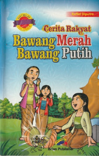 Image of Cerita Rakyat Bawang Merah dan Bawang Putih