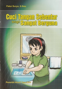 Image of Cuci Tangan Sebentar tetapi Sangat Berguna
