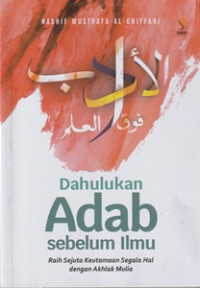 Image of Dahulukan Adab Sebelum Ilmu