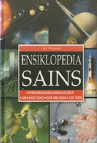Image of Ensiklopedia Sains : Perkembangan Makhluk Hidup - Air - Hidup Sehat - Gaya dan Gerak - Tata Surya