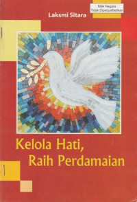 Image of Kelola Hati, Raih Perdamaian