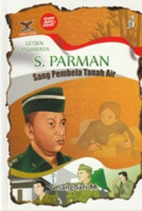 Image of Letjen Anumerta S. Parman : Sang Pembela Tanah Air