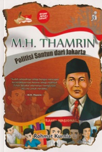Image of M.H. Thamrin : Politisi Santun Dari Jakarta