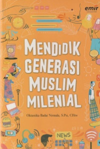 Image of Mendidik Generasi Muslim Milineal