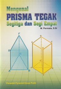 Image of Mengenal Prisma Tegak Segitiga dan Segi Empat