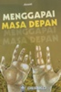 Image of Menggapai Masa Depan