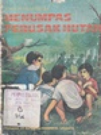 Image of Menumpas Perusak Hutan