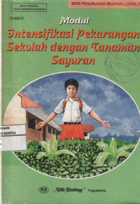 Image of Modul Intensifikasi Pekarangan Sekolah dengan Tanaman Sayuran