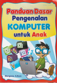 Image of Panduan Dasar Pengenalan Komputer Untuk Anak
