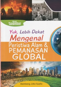 Image of Yuk, Lebih Dekat Mengenal Peristiwa Alam & Pemanasan Global