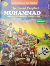 Image of The Great Prophet Muhammad/ Meneladani Manusia Pilihan Allah : Masa Kecil
